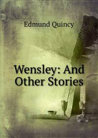 Wensley: And Other Stories