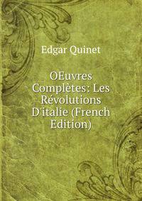OEuvres Compl?tes: Les R?volutions D'italie (French Edition)