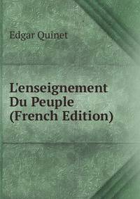L'enseignement Du Peuple (French Edition)