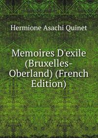 Memoires D'exile (Bruxelles-Oberland) (French Edition)