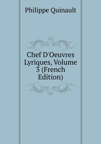 Chef D'Oeuvres Lyriques, Volume 3 (French Edition)