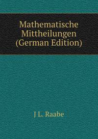Mathematische Mittheilungen (German Edition)