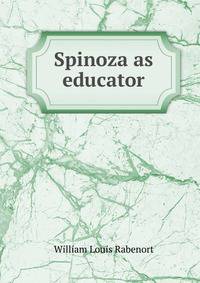 Spinoza as educator