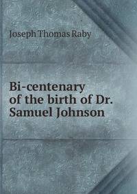 Bi-centenary of the birth of Dr. Samuel Johnson