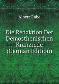 Die Redaktion Der Demosthenischen Kranzrede (German Edition)