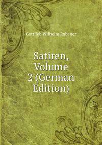 Satiren, Volume 2 (German Edition)
