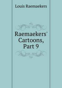 Raemaekers' Cartoons, Part 9