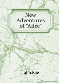 New Adventures of "Alice"