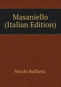 Masaniello (Italian Edition)