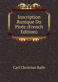 Inscription Runique Du Piree (French Edition)