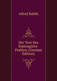 Der Text Des Septuaginta-Psalters (German Edition)