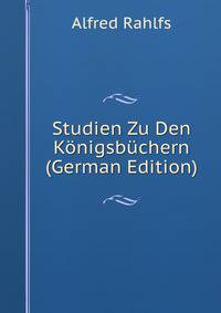 Studien Zu Den Konigsbuchern (German Edition)