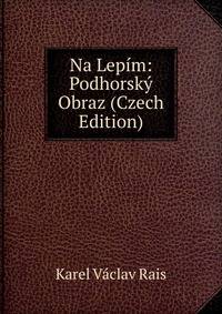 Na Lepim: Podhorsky Obraz (Czech Edition)