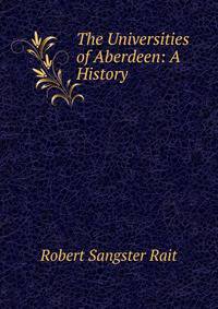 The Universities of Aberdeen: A History