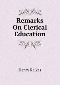 Remarks On Clerical Education