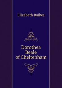 Dorothea Beale of Cheltenham