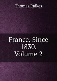 France, Since 1830, Volume 2