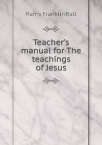 Teacher's manual for The teachings of Jesus