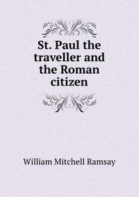 St. Paul the traveller and the Roman citizen