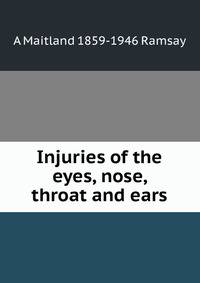 Injuries of the eyes, nose, throat and ears