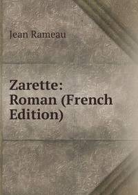 Zarette: Roman (French Edition)