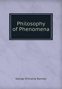 Philosophy of Phenomena
