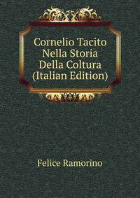 Cornelio Tacito Nella Storia Della Coltura (Italian Edition)