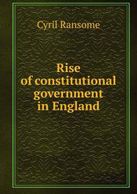 Rise of constitutional government in England