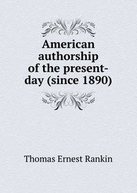 American authorship of the present-day (since 1890)