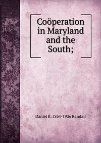 Cooperation in Maryland and the South;