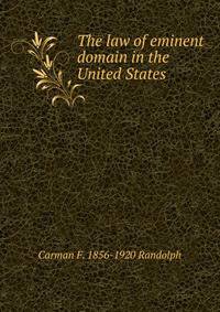 The law of eminent domain in the United States