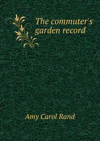 The commuter's garden record