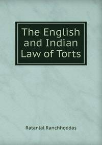 The English and Indian Law of Torts
