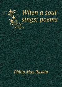 When a soul sings; poems