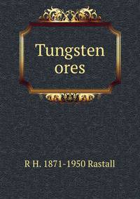 Tungsten ores