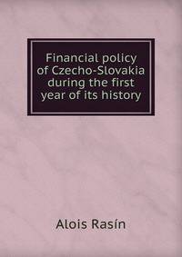Financial policy of Czecho-Slovakia during the first year of its history