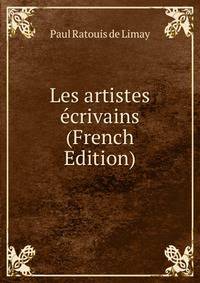 Les artistes ecrivains (French Edition)