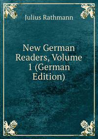 New German Readers, Volume 1 (German Edition)