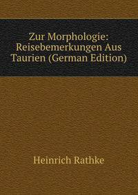Zur Morphologie: Reisebemerkungen Aus Taurien (German Edition)