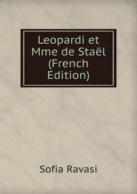 Leopardi et Mme de Stael (French Edition)