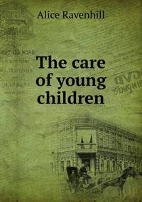 The care of young children