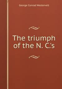 The triumph of the N. C.'s