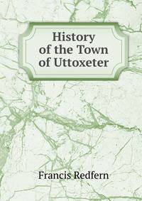 History of the Town of Uttoxeter
