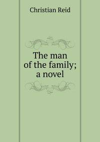 The man of the family; a novel