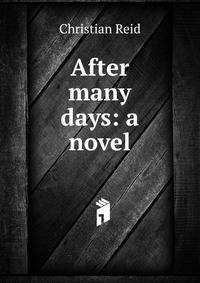 After many days: a novel