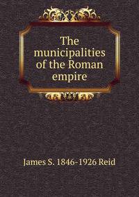 The municipalities of the Roman empire