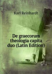 De graecorum theologia capita duo (Latin Edition)
