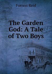 The Garden God: A Tale of Two Boys
