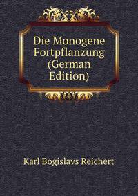 Die Monogene Fortpflanzung (German Edition)