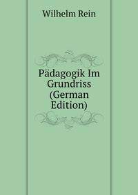 Padagogik Im Grundriss (German Edition)